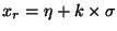 $x_{r}=\eta + k \times \sigma$