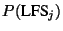 $P(\mbox{LFS}_{j})$