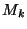 $M_{k}$