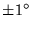 $ \pm 1^\circ $